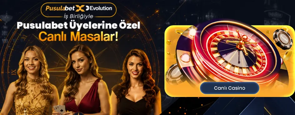 Pusulabet üyelere özel canlı casino masaları